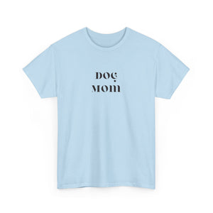 Dog Mom  Tee
