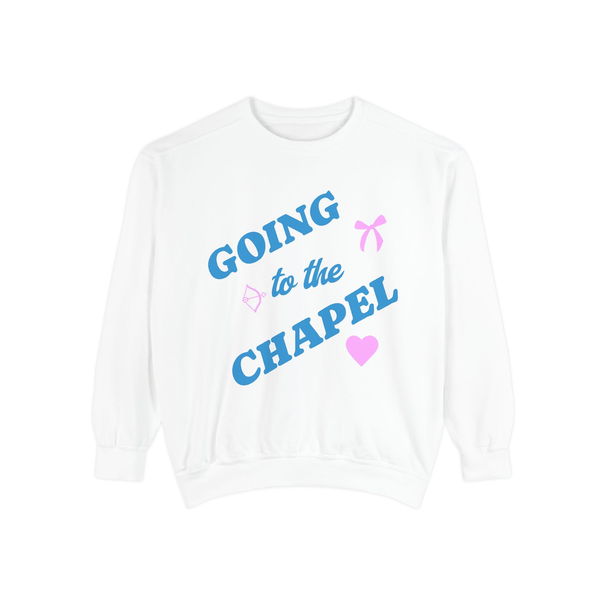 Going to the Chapel Sweatshirt