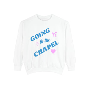 Going to the Chapel Sweatshirt