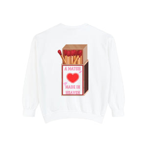 Burning Love Sweatshirt, A Match Made in Heavan