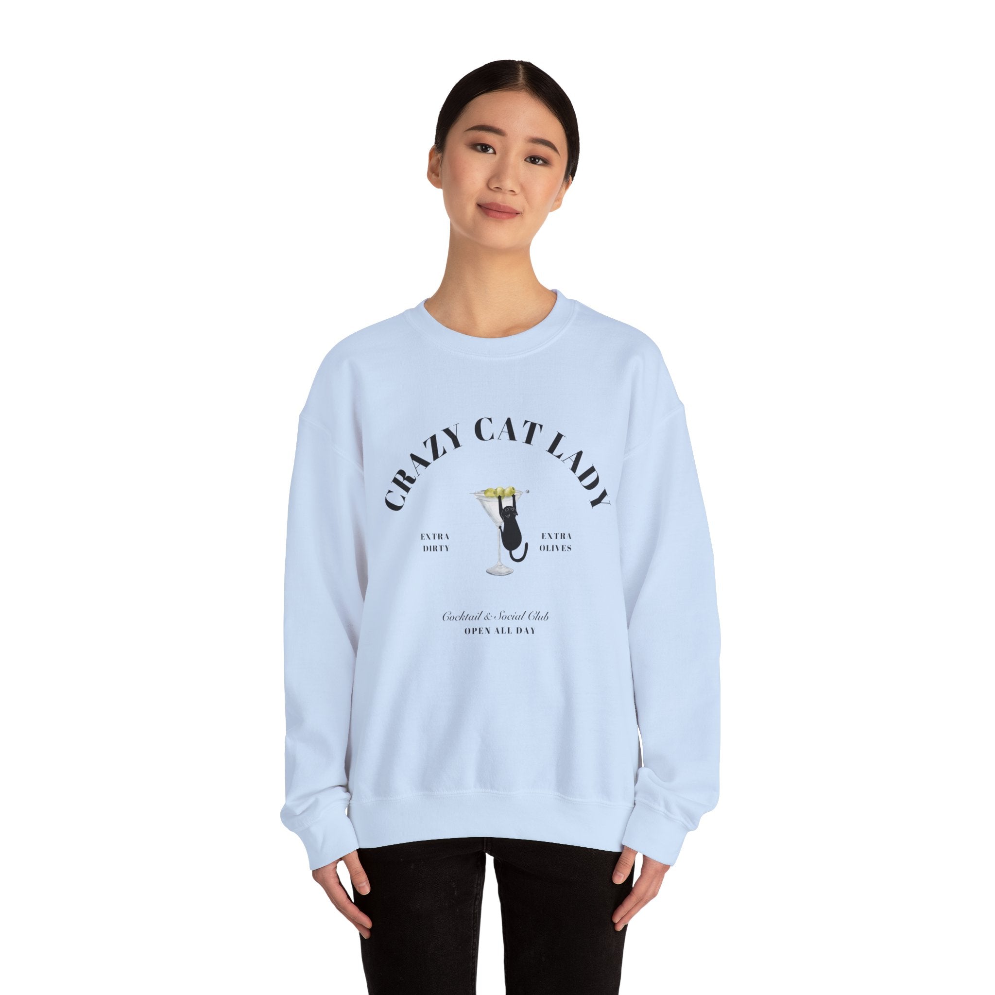 Crazy Cat Lady Social Club Sweatshirt, Dirty Martini, Extra Olives, Extra Dirty, Open All Day