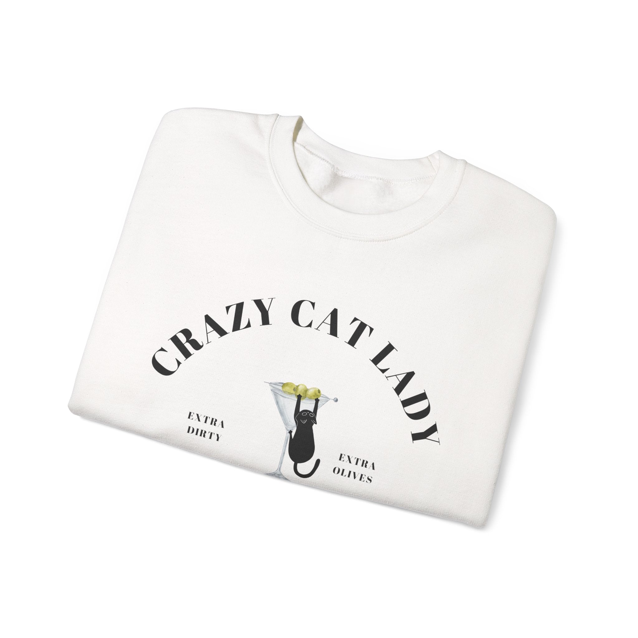 Crazy Cat Lady Social Club Sweatshirt, Dirty Martini, Extra Olives, Extra Dirty, Open All Day