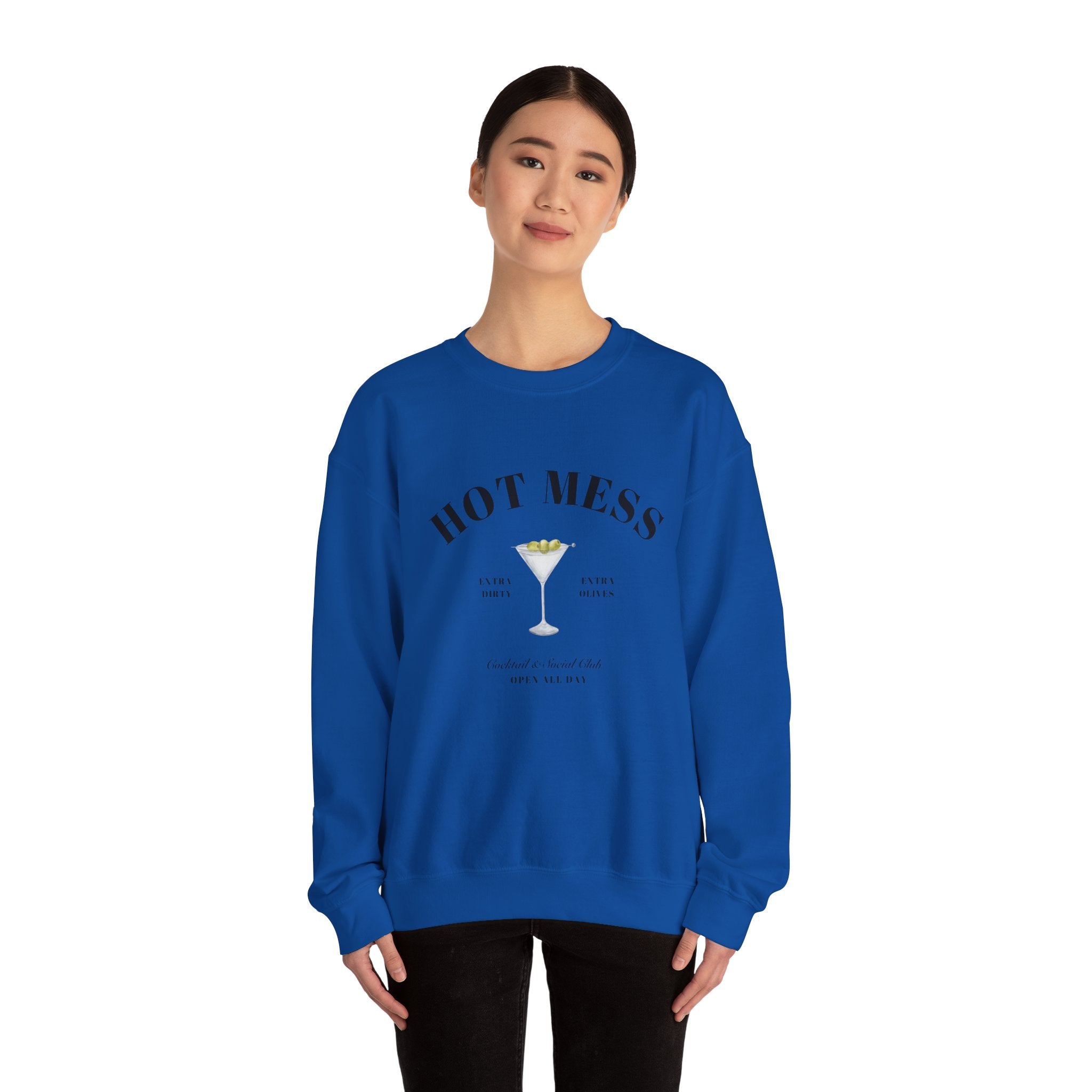 Hot Mess Social Club Sweatshirt, Dirty Martini, Open All Day, Extra Dirty, Extra Olives Girl Dinner