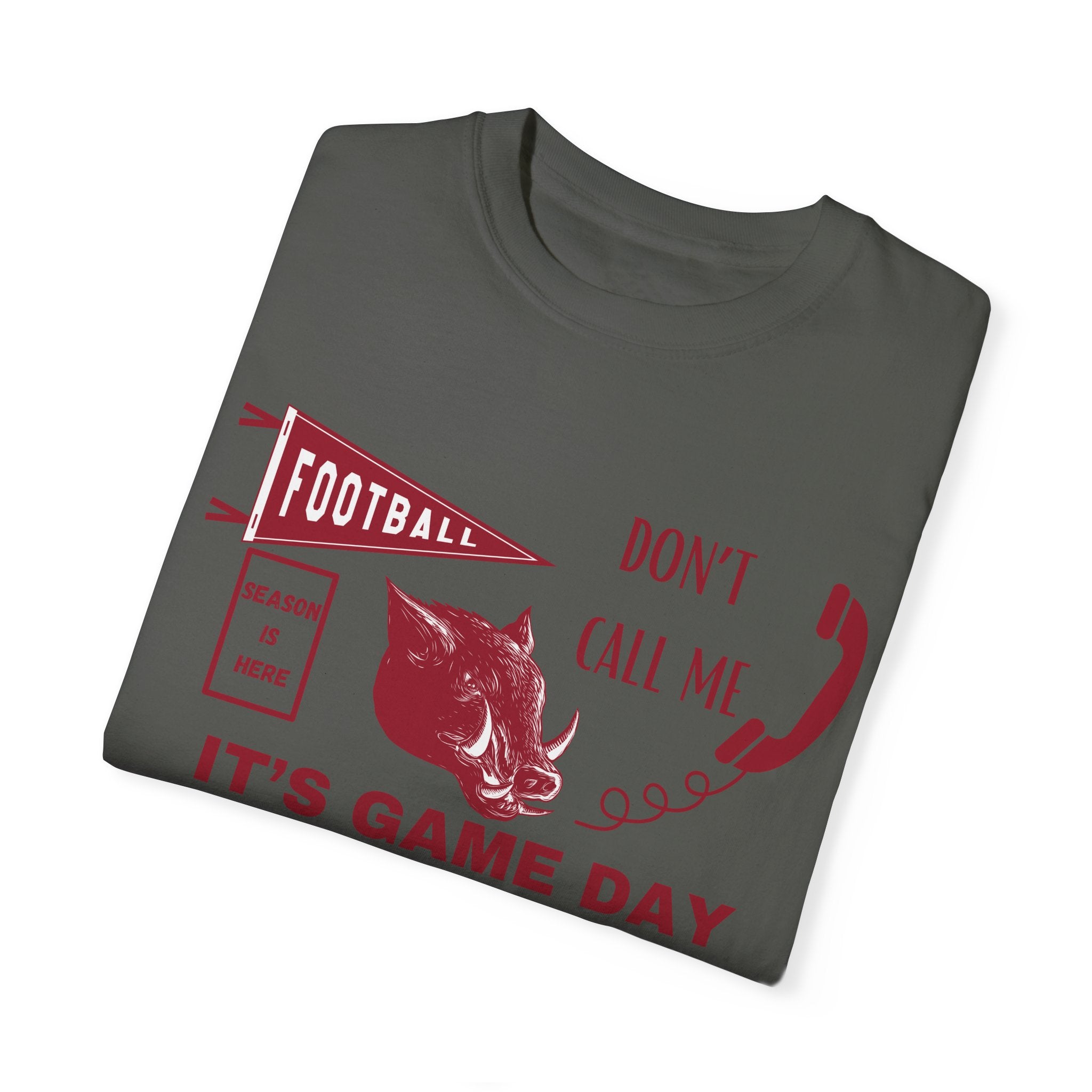 Don't Call me, It's Game Day in Fayetteville
