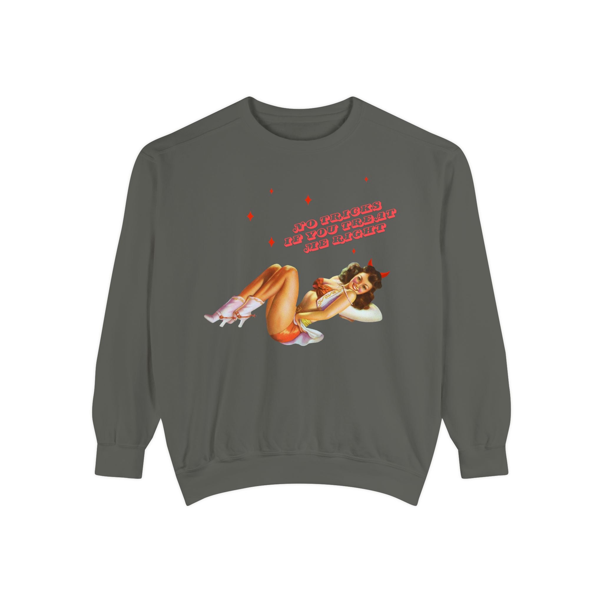 No Tricks If You Treat Me Right Sweatshirt