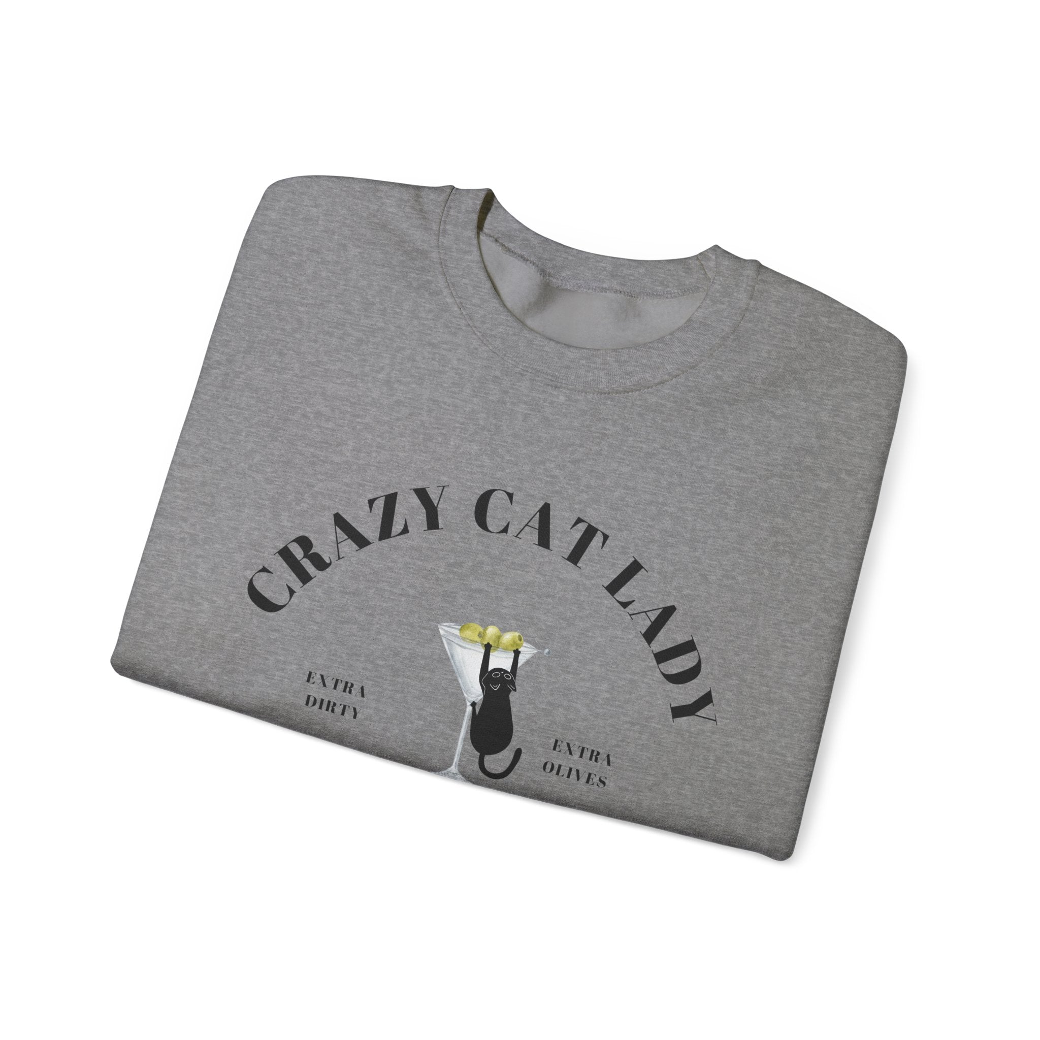 Crazy Cat Lady Social Club Sweatshirt, Dirty Martini, Extra Olives, Extra Dirty, Open All Day