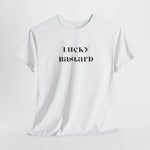 Lucky Bastard Tee