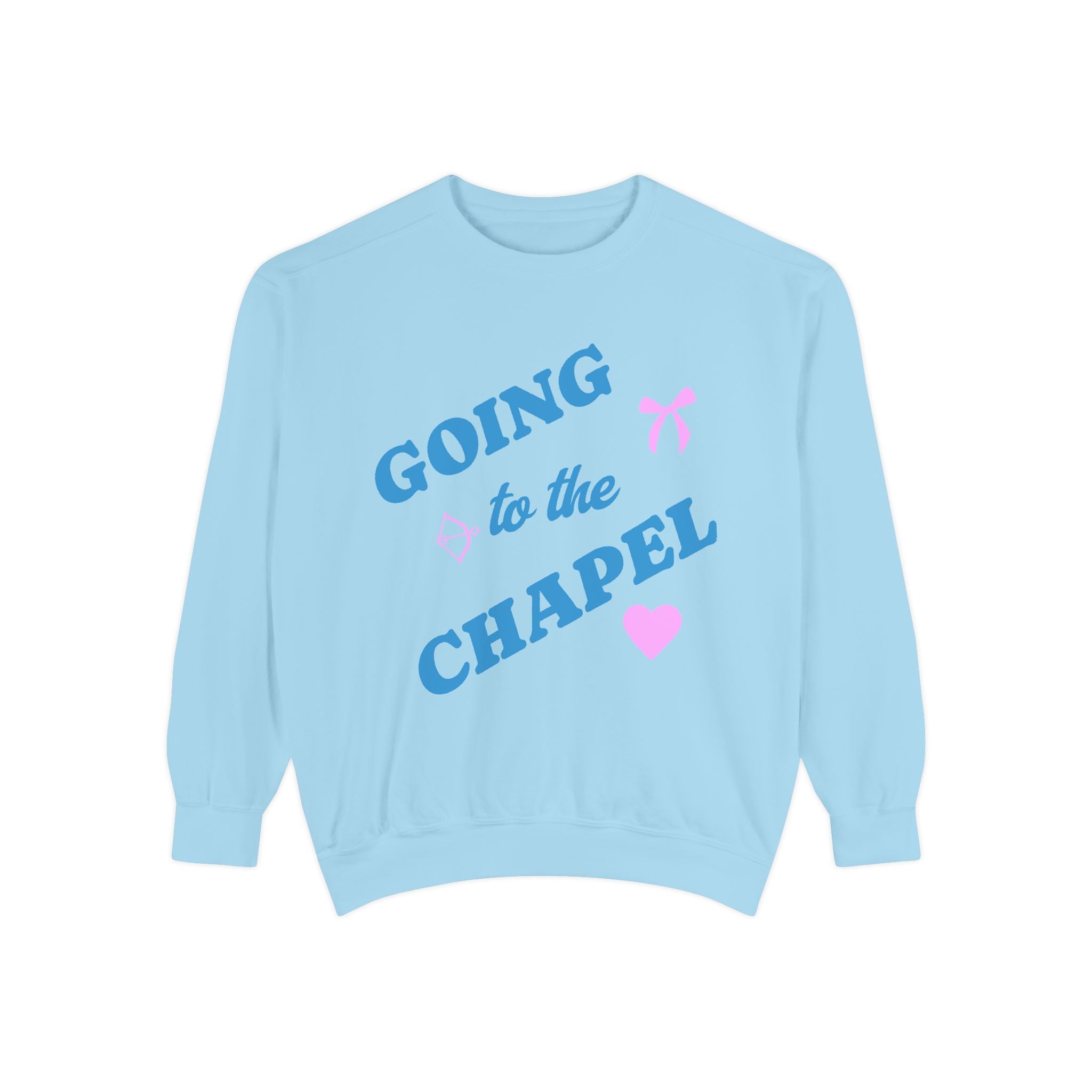 Going to the Chapel Sweatshirt