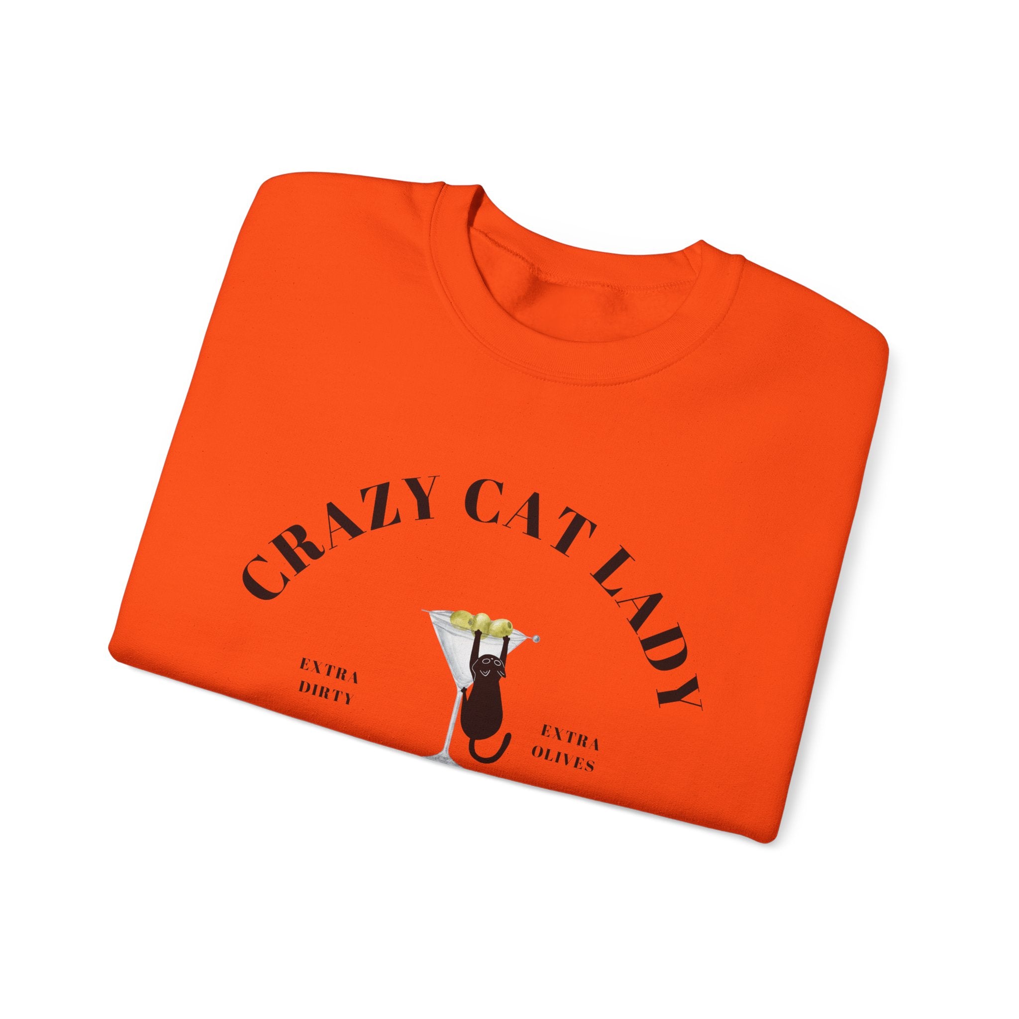 Crazy Cat Lady Social Club Sweatshirt, Dirty Martini, Extra Olives, Extra Dirty, Open All Day