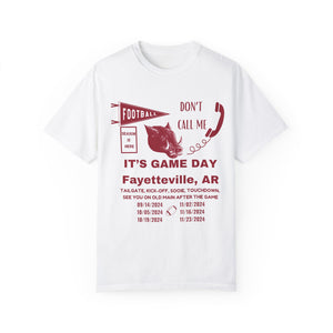 Don't Call me, It's Game Day in Fayetteville