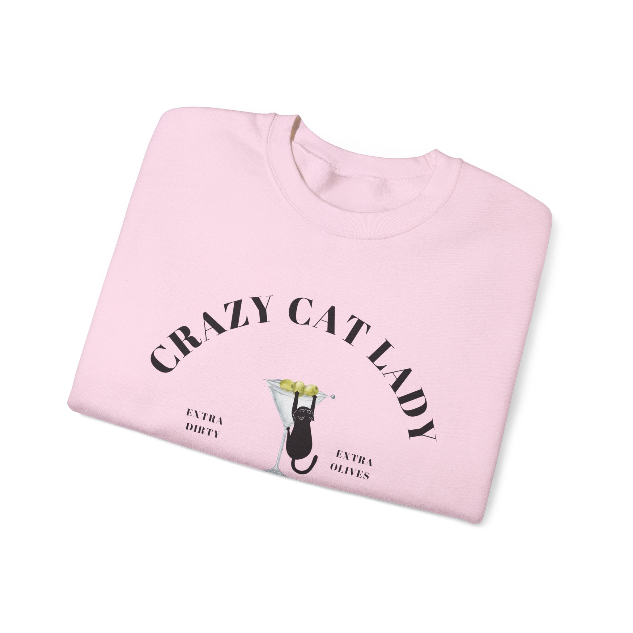 Crazy Cat Lady Social Club Sweatshirt, Dirty Martini, Extra Olives, Extra Dirty, Open All Day