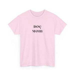 Dog Mom  Tee