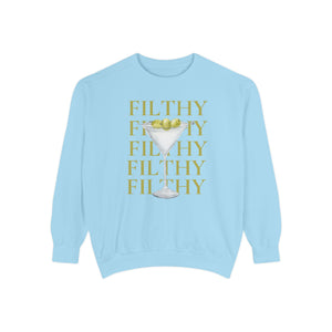 Filthy Dirty Martini Sweatshirt