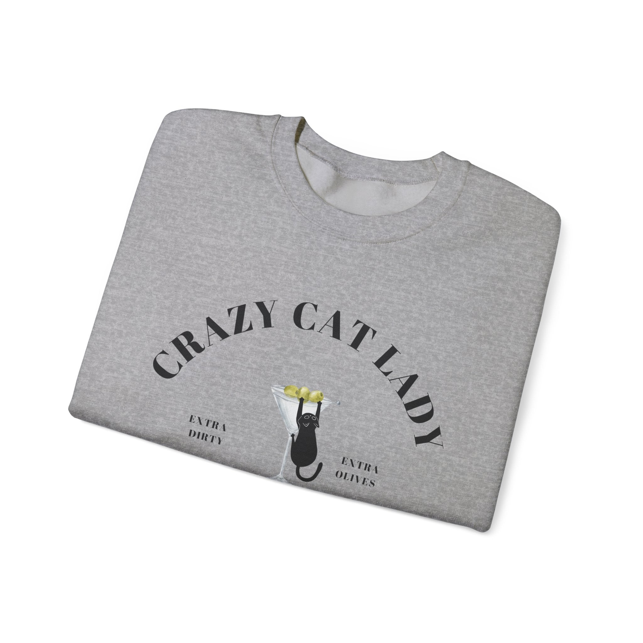 Crazy Cat Lady Social Club Sweatshirt, Dirty Martini, Extra Olives, Extra Dirty, Open All Day