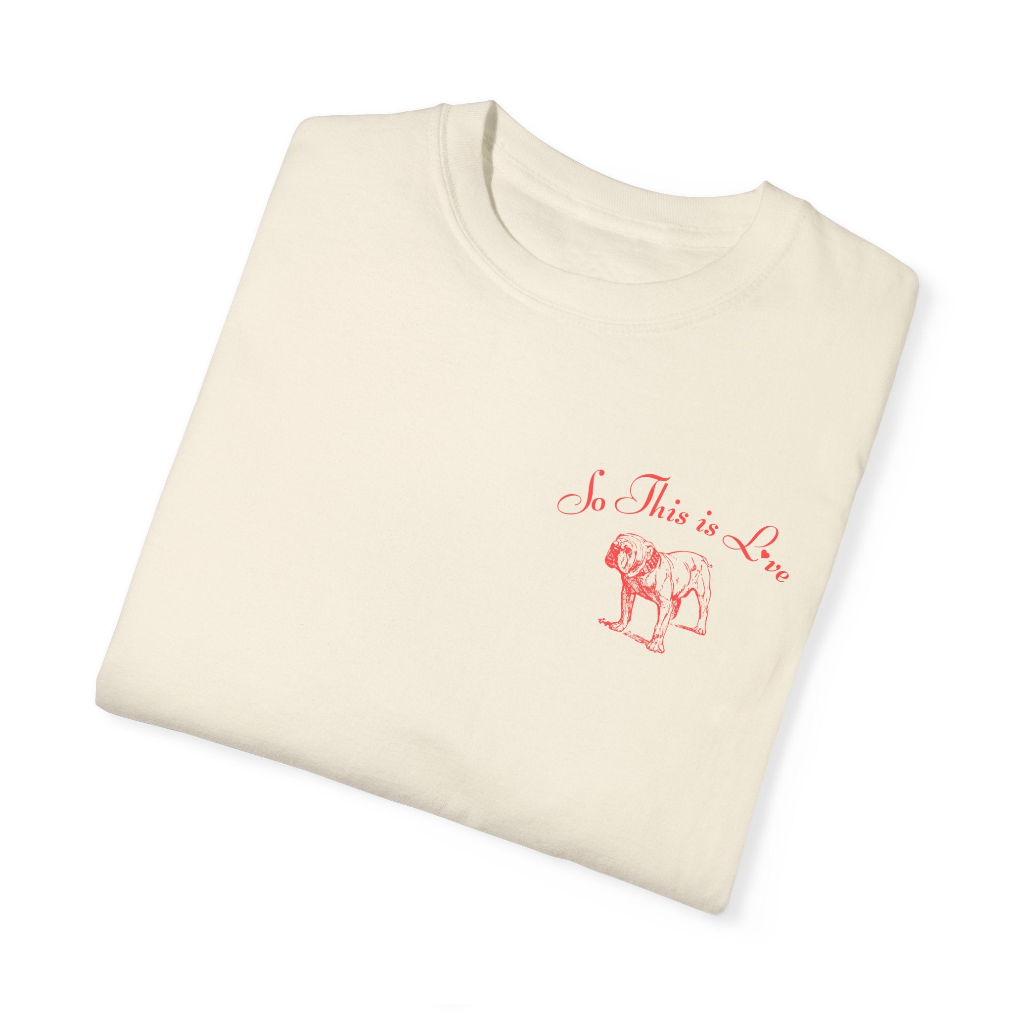 So This Is Love, Georgia Football Tee, How Sweet It Is To Be Loved By You, Dawgs Fan