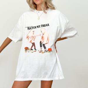 Match My Freak Tee
